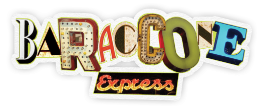 Baraccone Express